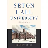 Seton Hall University: A History, 1856-2006