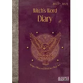 Witch’s Word Diary 2022 - 2023: Recipes, Potions and Rituals for a Magic Year