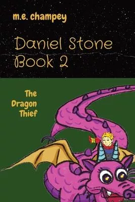 Daniel Stone Book 2: The Dragon Thief