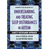 Understanding and Treating Sleep Disturbances in Autism: A Multi-Disciplinary Approach