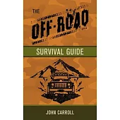 The Off Road Survival Guide
