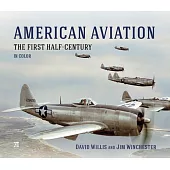 American Aviation: The First Half-Century