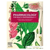 Pharmacology for Health Professionals, 6e