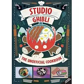 Studio Ghibli: The Unofficial Cookbook