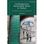 Contemporary Rationalist Islam in Turkey: The Religious Opposition to Sunni Revival