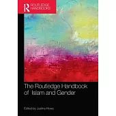 The Routledge Handbook of Islam and Gender