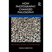 How Photography Changed Philosophy