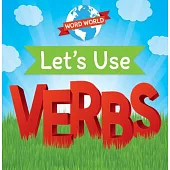 Let’s Use Verbs