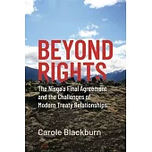 Beyond Rights: The Nisg_a’a Final Agreement and the Challenges of Modern Treaty Relationships