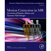Motion Correction in MR: Correction of Position, Motion, and Dynamic Changesvolume 8