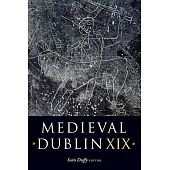 Medieval Dublin XIX: Volume 19
