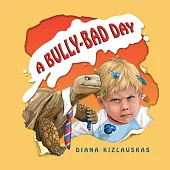 A Bully-Bad Day