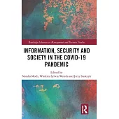 Information, Security and Society in the Covid-19 Pandemic