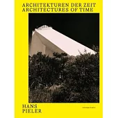 Hans Pieler: Architectures of Time