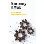 Democracy at Work: Contract, Status and Post-Industrial Justice