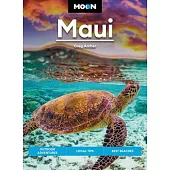Moon Maui: Outdoor Adventures, Local Tips, Best Beaches