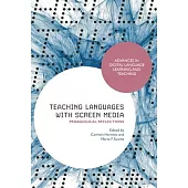 Teaching Languages with Screen Media: Pedagogical Reflections