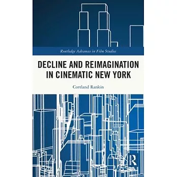 Decline and Reimagination in Cinematic New York