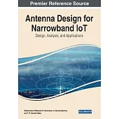 Antenna Design for Narrowband IoT: Design, Analysis, and Applications
