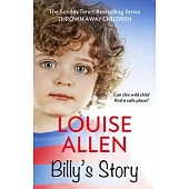 Billy’s Story: Thrown Away Children Series