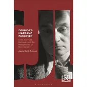 Derrida’s Marrano Passover: Exile, Survival, Betrayal, and the Metaphysics of Non-Identity
