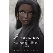 The Miseducation of Monique Ross