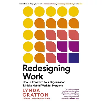 Redesigning Work: How to Transform Your Organisation and Make Hybrid Work for Everyone