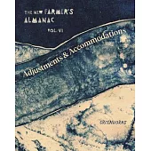 The New Farmer’s Almanac, Volume VI: Adjustments and Accommodations