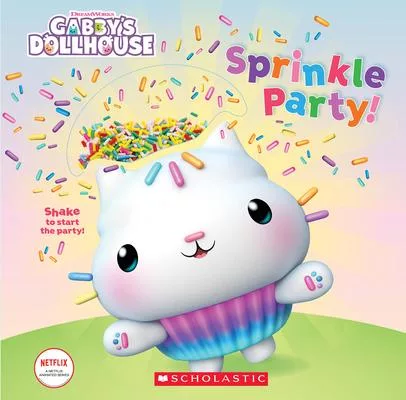 Sprinkle Party! (Gabby’s Dollhouse Novelty Board Book)