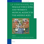 Female-Voice Song and Women’s Musical Agency in the Middle Ages