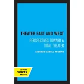 Theater East and West: Perspectives Toward a Total Theater