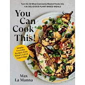 You Can Cook This!: Simple, Satisfying, Sustainable Recipes
