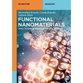Functional Nanomaterials: Applications in Medicine and Life Sciences