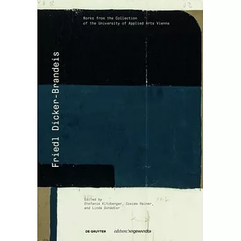 Friedl Dicker-Brandeis: Works from the Collection of the University of Applied Arts Vienna