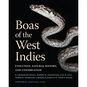 Boas of the West Indies: Evolution, Natural History, and Conservation