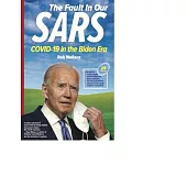 The Fault in Our Sars: Covid-19 in the Biden Era
