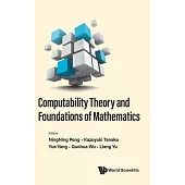 Computability Theory and Foundations of Mathematics - Proceedings of the 9th International Conference on Computability Theory and Foundations of Mathe