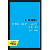 Metropolis: From the Division of Labor to Urban Form