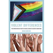 Violent Differences: The Importance of Race in Sexual Assault Against Queer Men