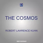 The Cosmos: Exploring the Universe’s Biggest Mysteries