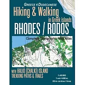 Rhodes (Rodos) Complete Topographic Map Atlas 1: 40000 with Halki (Chalki) Island Greece Hiking & Walking in Greek Islands Greece Dodecanese Trekking