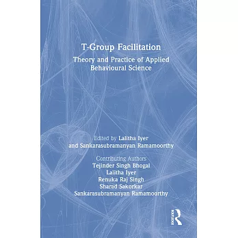 T-Group Facilitation: Theory and Practice of Applied Behavioral Science
