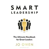 Smart Leadership: How to Lead Teams Effectively in a World of Hybrid Working