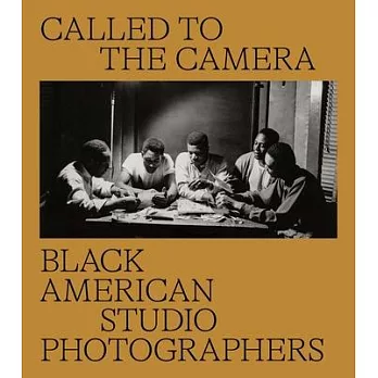 Called to the Camera: Black American Studio Photographers
