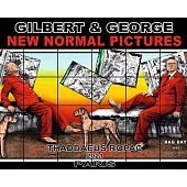 Gilbert and George: New Normal Pictures