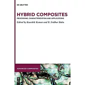 Hybrid Composites: Processing, Characterization and Applications