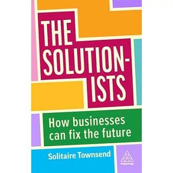 The Sustainable Agenda: How Being a Solutionist Can Power Your Business and Change the World