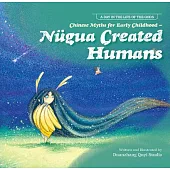 Chinese Myths for Early Childhood--Nügua Created Humans
