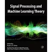 Signal Processing and Machine Learning Theory