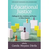 Educational Justice: Challenges For Ideas, Institutions, and Practices in Chilean Education